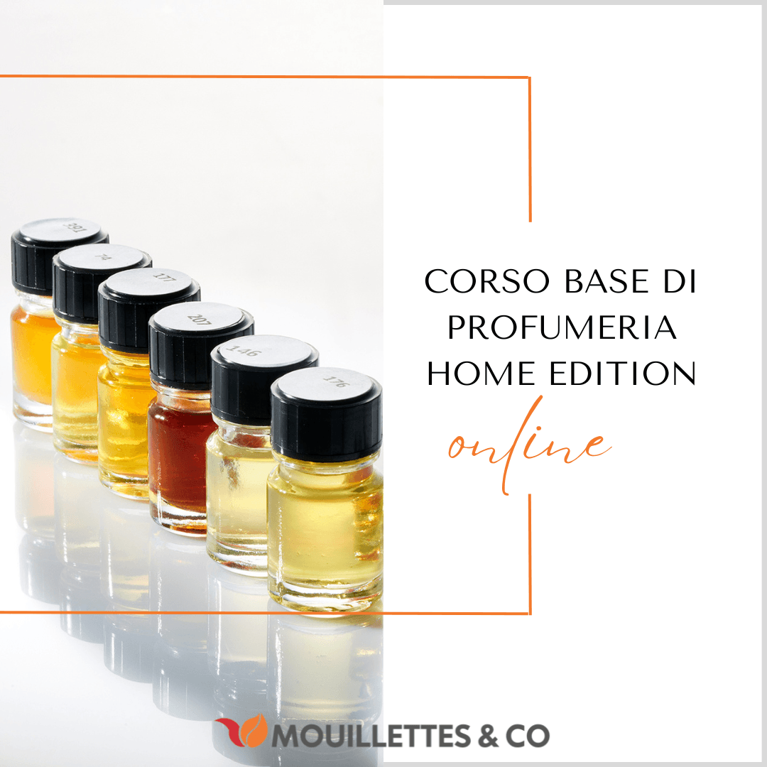Comprendere e comunicare il profumo | Mouillettes & Co. 4 CORSO BASE DI PROFUMERIA HOME EDITION ONLINE